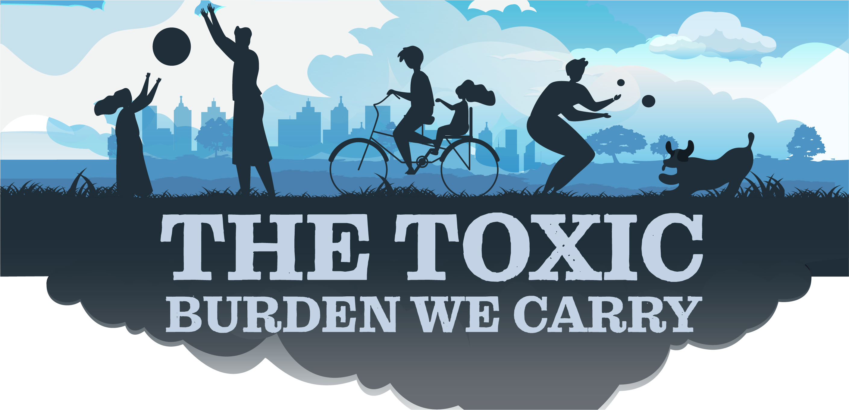 The Toxic Burden We Carry