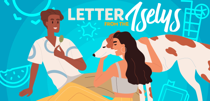 Letter From the Iselys - July 2023