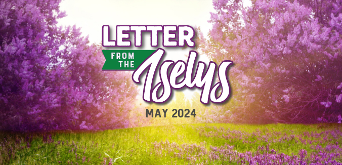 Letter from the Iselys - May 2024