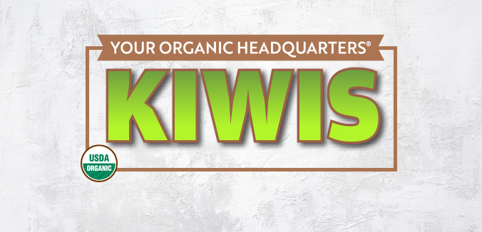 For The Love of Organics: Kiwis