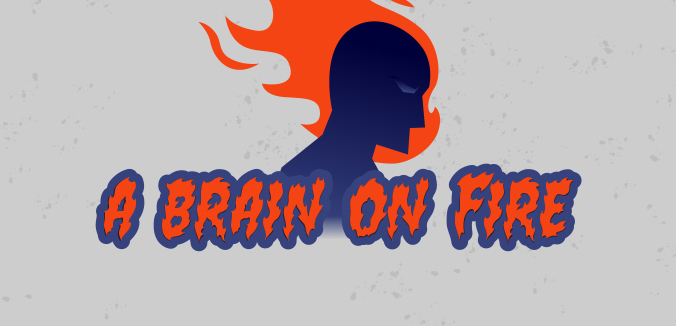 A Brain on Fire - How inflammation plays a role in anxiety & depression—and how to tame the flame