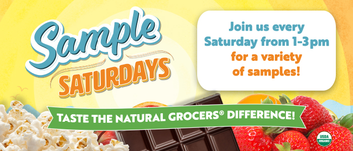 Sample Saturdays - Join us every Saturday from 1-3pm for a variety of samples!