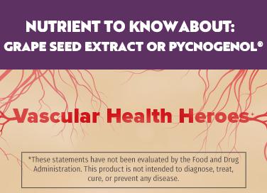 Nutrient to Know About - Grape Seed Extract and Pycnogenol